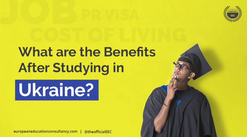 what-are-the-benefits-after-studying-in-ukraine