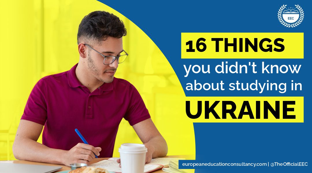 16 things about studying in Ukraine you must know